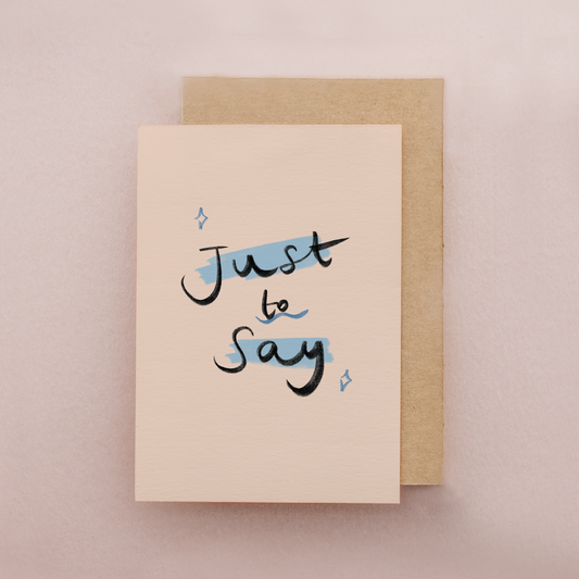 Just To Say